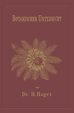 E-Book (pdf) Botanischer Unterricht in 150 Lectionen von Herrmann Hager
