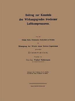 E-Book (pdf) Beitrag zur Kenntnis des Wirkungsgrades trockener Luftkompressoren von Walter Heilemann