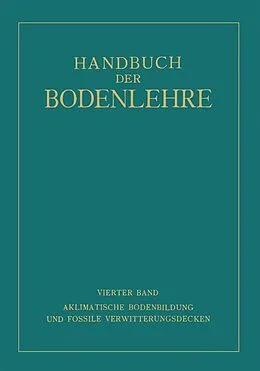 E-Book (pdf) Aklimatische Bodenbildung und Fossile Verwitterungsdecken von Edwin Blanck, Fritz Giesecke, Hermann Harrassowitz