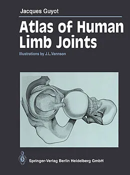 E-Book (pdf) Atlas of Human Limb Joints von Jacques Guyot