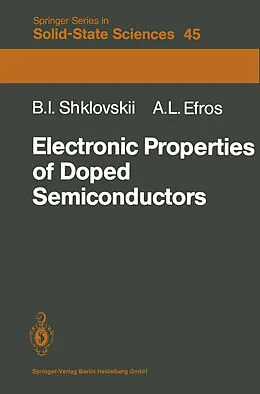 E-Book (pdf) Electronic Properties of Doped Semiconductors von B. I. Shklovskii, A. L. Efros