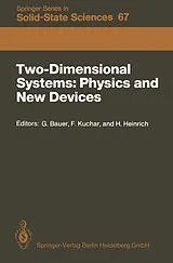 Kartonierter Einband Two-Dimensional Systems: Physics and New Devices von 