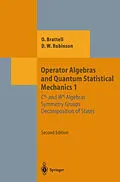 E-Book (pdf) Operator Algebras and Quantum Statistical Mechanics 1 von Ola Bratteli, Derek William Robinson