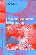 E-Book (pdf) Economic Evaluations in Exploration von Friedrich-Wilhelm Wellmer, Manfred Dalheimer, Markus Wagner