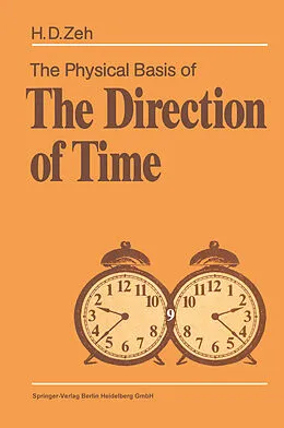 E-Book (pdf) The Physical Basis of the Direction of Time von H. -Dieter Zeh