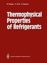 Kartonierter Einband Thermophysical Properties of Refrigerants von Bernhard Platzer, Gerd Maurer, Axel Polt