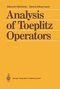 E-Book (pdf) Analysis of Toeplitz Operators von Albrecht Böttcher, Bernd Silbermann