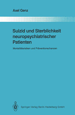 E-Book (pdf) Suizid und Sterblichkeit neuropsychiatrischer Patienten von Axel Genz