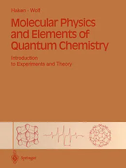 E-Book (pdf) Molecular Physics and Elements of Quantum Chemistry von Hermann Haken, Hans Christoph Wolf