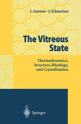 E-Book (pdf) The Vitreous State von Ivan S. Gutzow, Jürn Schmelzer