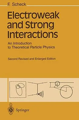 E-Book (pdf) Electroweak and Strong Interactions von Florian Scheck
