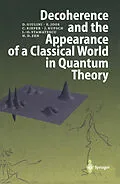 E-Book (pdf) Decoherence and the Appearance of a Classical World in Quantum Theory von Domenico Giulini, Erich Joos, Claus Kiefer