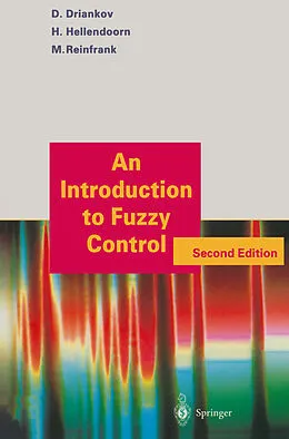 E-Book (pdf) An Introduction to Fuzzy Control von Dimiter Driankov, Hans Hellendoorn, Michael Reinfrank