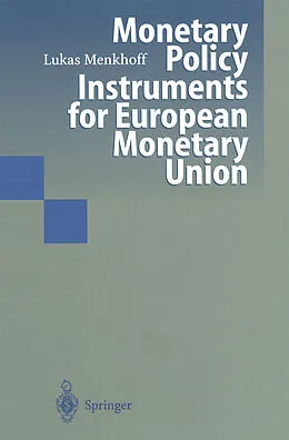 E-Book (pdf) Monetary Policy Instruments for European Monetary Union von Lukas Menkhoff