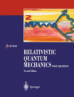 E-Book (pdf) Relativistic Quantum Mechanics von Walter Greiner