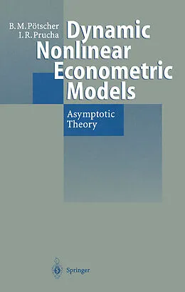 E-Book (pdf) Dynamic Nonlinear Econometric Models von Benedikt M. Pötscher, Ingmar R. Prucha