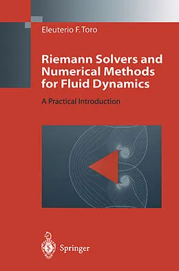 E-Book (pdf) Riemann Solvers and Numerical Methods for Fluid Dynamics von Eleuterio F. Toro