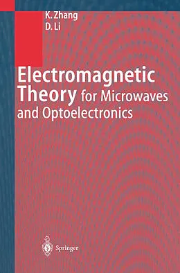 E-Book (pdf) Electromagnetic Theory for Microwaves and Optoelectronics von Kequian Zhang, Dejie Li