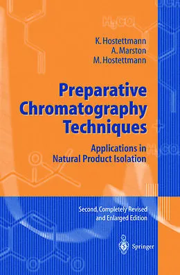 E-Book (pdf) Preparative Chromatography Techniques von K. Hostettmann, Andrew Marston, Maryse Hostettmann