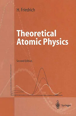 E-Book (pdf) Theoretical Atomic Physics von Harald Siegfried Friedrich