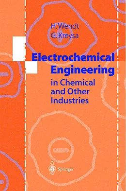 E-Book (pdf) Electrochemical Engineering von Hartmut Wendt, Gerhard Kreysa