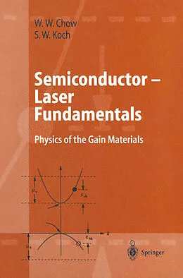 E-Book (pdf) Semiconductor-Laser Fundamentals von Weng W. Chow, Stephan W. Koch