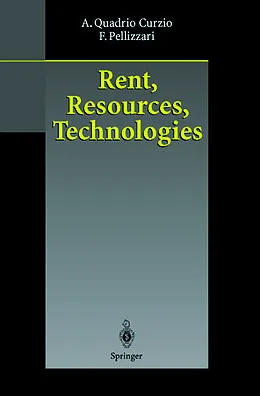 E-Book (pdf) Rent, Resources, Technologies von Alberto Quadrio Curzio, Fausta Pellizzari