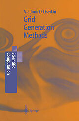 E-Book (pdf) Grid Generation Methods von Vladimir D. Liseikin