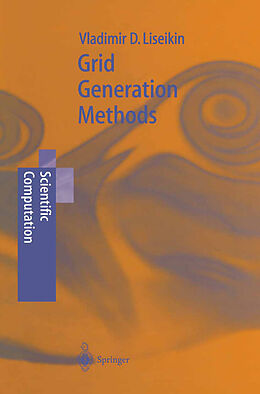 E-Book (pdf) Grid Generation Methods von Vladimir D. Liseikin