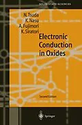 E-Book (pdf) Electronic Conduction in Oxides von N. Tsuda, K. Nasu, A. Fujimori