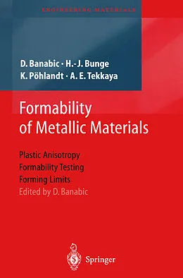 E-Book (pdf) Formability of Metallic Materials von H. J. Bunge, K. Pöhlandt, A. E. Tekkaya