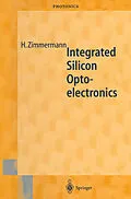 E-Book (pdf) Integrated Silicon Optoelectronics von Horst Zimmermann