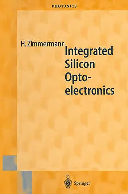 E-Book (pdf) Integrated Silicon Optoelectronics von Horst Zimmermann
