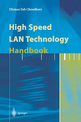 E-Book (pdf) High Speed LAN Technology Handbook von Dhiman D. Chowdhury