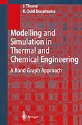 E-Book (pdf) Modelling and Simulation in Thermal and Chemical Engineering von J. Thoma, B. Ould Bouamama