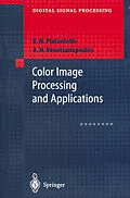 E-Book (pdf) Color Image Processing and Applications von Konstantinos N. Plataniotis, Anastasios N. Venetsanopoulos