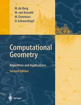 E-Book (pdf) Computational Geometry von Mark de Berg, Marc van Krefeld, Mark Overmars