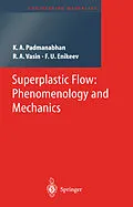 E-Book (pdf) Superplastic Flow von K. A. Padmanabhan, R. A. Vasin, F. U. Enikeev