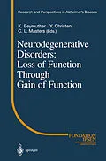 E-Book (pdf) Neurodegenerative Disorders: Loss of Function Through Gain of Function von 