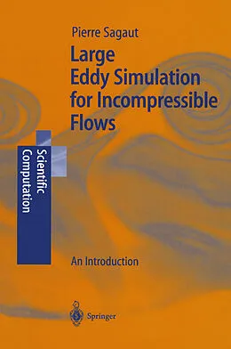 E-Book (pdf) Large Eddy Simulation for Incompressible Flows von Pierre Sagaut