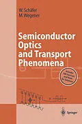 E-Book (pdf) Semiconductor Optics and Transport Phenomena von Wilfried Schäfer, Martin Wegener