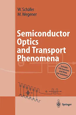 E-Book (pdf) Semiconductor Optics and Transport Phenomena von Wilfried Schäfer, Martin Wegener