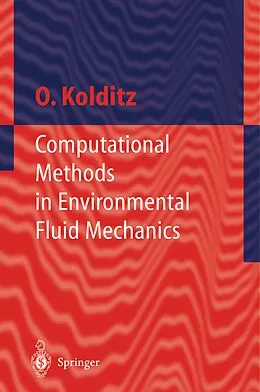E-Book (pdf) Computational Methods in Environmental Fluid Mechanics von Olaf Kolditz