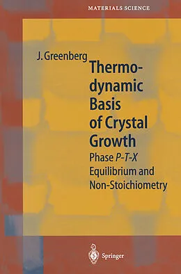 E-Book (pdf) Thermodynamic Basis of Crystal Growth von Jacob Greenberg