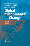E-Book (pdf) Global Environmental Change von Kirill Y. Kondratyev, Vladimir F. Krapivin, Gary W. Phillipe