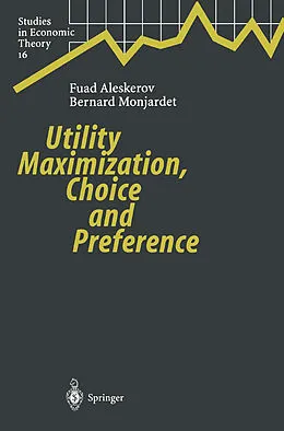 E-Book (pdf) Utility Maximization, Choice and Preference von Fuad Aleskerov, Bernard Monjardet