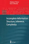 E-Book (pdf) Incomplete Information: Structure, Inference, Complexity von Stephane P. Demri, Ewa Orlowska