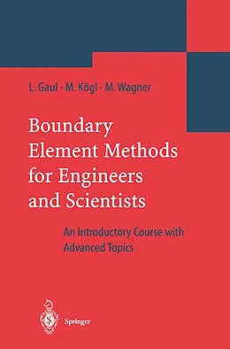 E-Book (pdf) Boundary Element Methods for Engineers and Scientists von Lothar Gaul, Martin Kögl, Marcus Wagner