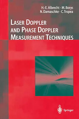 E-Book (pdf) Laser Doppler and Phase Doppler Measurement Techniques von H. -E. Albrecht, Nils Damaschke, Michael Borys