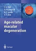 E-Book (pdf) Age-related macular degeneration von Frank G. Holz, Daniel Pauleikhoff, Richard F. Spaide